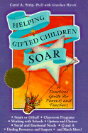 Helping Gifted Children Soar: A Practical Guide for Parents and Teachers
