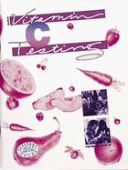 Vitamin C Testing (Old Edition)
