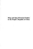 Ming and Qing Historical Studies in the People's Republic of China