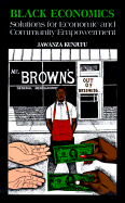 Black Economics: Solutions for Economic and Community Empowerment