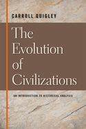 The Evolution of Civilizations: An Introduction to Historical Analysis