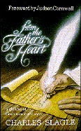 From the Father's Heart: A Glimpse of God's Nature and Ways