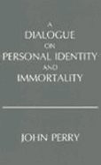 A Dialogue on Personal Identity and Immortality