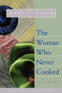 The Woman Who Never Cooked