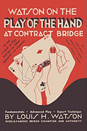 Watson on the Play of the Hand at Contract Bridge