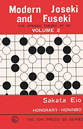 Modern Joseki and Fuseki, Vol. 2: The Opening Theory of Go