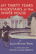 My thirty years backstairs at the White House