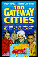 Praying Through the 100 Gateway Cities of the 10/40 Window