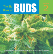 The Big Book of Buds, Volume 2: More Marijuana Varieties from the World's Great Seed Breeders
