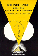 Stonehenge & the Great Pyramid: Window on the Universe