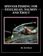 Spinner Fishing for Steelhead, Salmon, and Trout