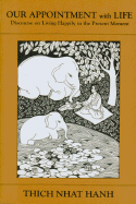 Our Appointment with Life: Discourse on Living Happily in the Present Moment