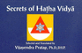 Secrets of Hatha Vidya as Disclosed by Svatmarama in Hathapradipika: Fifty-One Verses