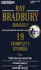 Ray Bradbury Himself Reads 19 Complete Stories: The Grand Master of Inner Space and Outer Space