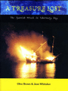 A Treasure Lost: The Spanish Wreck in Tobermory Bay Olive Brown and Jean Whittaker