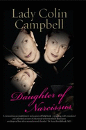 Daughter of Narcissus: A Family's Struggle to Survive Their Mother's Narcissistic Personality Disorder