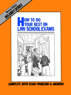 How to Do Your Best on Law School Exams