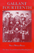 Gallant Fourteenth : the story of an Indiana Civil War regiment