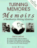 Turning Memories Into Memoirs: A Handbook for Writing Lifestories