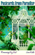 Postcards from Paradise: Romancing Key West