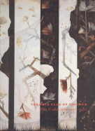 The Arts Club of Chicago: The Collection 1916-1996