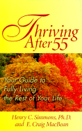 Thriving After 55: Your Guide to Fully Living the Rest of Your Life