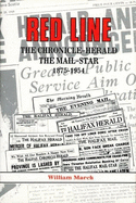 Red Line: The Chronicle Herald and the Mail Star 1875-1954