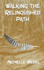 Walking the Relinquished Path
