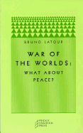 War of the Worlds: What about Peace?