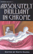Absolutely Brilliant in Chrome