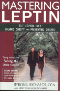 Mastering Leptin (2nd Edition): The Leptin Diet, Solving Obesity and Preventing Disease