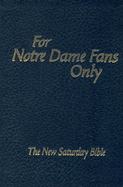 For Notre Dame Fans Only: The New Saturday Bible