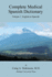 Complete Medical Spanish Dictionary Volume 1: English to Spanish