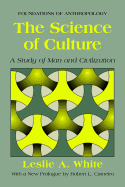 The Science of Culture, a Study of Man and Civilization