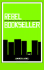 Rebel Bookseller: How to Improvise Your Own Indie Store and Beat Back the Chains