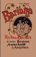Bariana: Recueil Pratique de Toutes Boissons Amricaines Et Anglaises