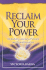 Reclaim Your Power: An Evolving Journey of Choice and Transformation