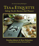 Tea and Etiquette: Taking Tea for Business and Pleasure