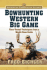 Bowhunting Western Big Game
