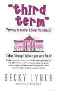 Third Term: Preview to Another Liberal Presidency?