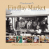 Cincinnati's Findlay Market: A Photographic Journey, Past and Present