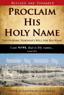 Proclaim His Holy Name: Uncovering the Father's Will for His Name