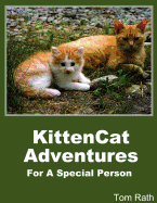 Kittencat Adventures for a Special Person