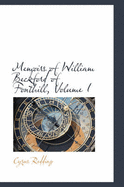 Memoirs of William Beckford of Fonthill, Volume I
