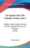 An Inquiry Into the Catholic Truths, Part 4: Hidden Under Certain Articles of the Creed of the Church of Rome (1856)