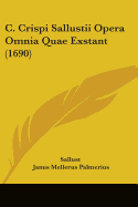 C. Crispi Sallustii Opera Omnia Quae Exstant (1690)