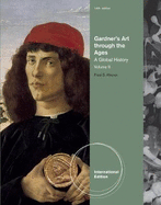 Gardner's Art Through The Ages: Volume II: A Global History