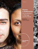 Choices in Relationships: An Introduction to Marriage and the Family