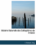 Histoire Naturelle Des Col Opt Res de France