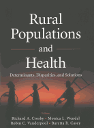 Rural Populations and Health: Determinants, Disparities, and Solutions